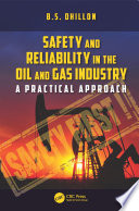 Safety and reliability in the oil and gas industry : a practical approach /