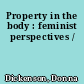 Property in the body : feminist perspectives /
