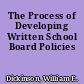 The Process of Developing Written School Board Policies