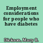 Employment considerations for people who have diabetes