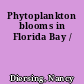 Phytoplankton blooms in Florida Bay /