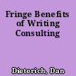 Fringe Benefits of Writing Consulting