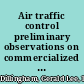 Air traffic control preliminary observations on commercialized air navigation service providers : testimony before the Subcommittee on Aviation, House Committee on Transportation and Infrastructure /