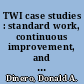 TWI case studies : standard work, continuous improvement, and teamwork /