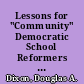 Lessons for "Community" Democratic School Reformers from "Publius" and Friends