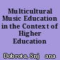 Multicultural Music Education in the Context of Higher Education /