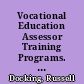 Vocational Education Assessor Training Programs. Review of Research