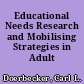 Educational Needs Research and Mobilising Strategies in Adult Education