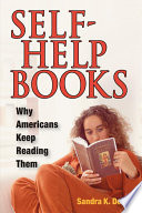 Self-help books : why Americans keep reading them /