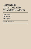 Japanese culture and communication : critical cultural analysis /