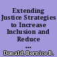 Extending Justice Strategies to Increase Inclusion and Reduce Bias /