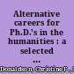 Alternative careers for Ph.D.'s in the humanities : a selected bibliography /