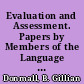 Evaluation and Assessment. Papers by Members of the Language Awareness Working Party