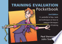 Training evaluation pocketbook, 2nd edition : a pocketful of tips, tools and techniques on how to measure the impact of training /