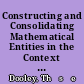 Constructing and Consolidating Mathematical Entities in the Context of Whole-Class Discussion /