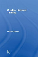 Creative historical thinking /