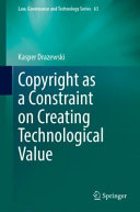 Copyright as a constraint on creating technological value /