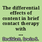 The differential effects of content in brief contact therapy with psychiatric patients /