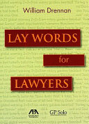 Lay words for lawyers /