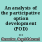 An analysis of the participative option development (POD) program in the Boulder Valley School District, 1973-1982 /