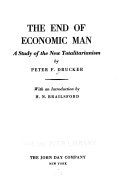 The end of economic man : a study of the new totalitarianism.