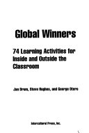Global Winners 74 Learning Activities for Inside and Outside the Classroom /