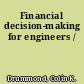 Financial decision-making for engineers /