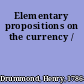 Elementary propositions on the currency /