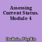 Assessing Current Status. Module 4