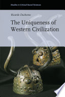 The uniqueness of Western civilization /