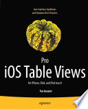 Pro iOS table views for iPhone, iPad, and iPod touch