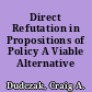 Direct Refutation in Propositions of Policy A Viable Alternative /