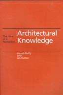 Architectural knowledge : the idea of a profession /