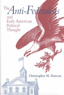 The anti-federalists and early American political thought /