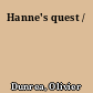 Hanne's quest /