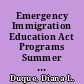 Emergency Immigration Education Act Programs Summer E.S.L. Welcome Plus Program for Students of Limited English Proficiency (LEP), Summer Bilingual Program, and Project Omega. OREA Report /