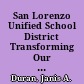 San Lorenzo Unified School District Transforming Our Schools, Building for Student Success /