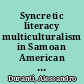 Syncretic literacy multiculturalism in Samoan American families /