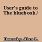 User's guide to The bluebook /