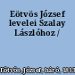 Eötvös József levelei Szalay Lászlóhoz /