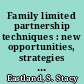 Family limited partnership techniques : new opportunities, strategies and defenses / [S. Stacy Eastland].