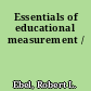 Essentials of educational measurement /