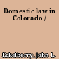 Domestic law in Colorado /