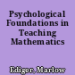 Psychological Foundations in Teaching Mathematics