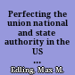 Perfecting the union national and state authority in the US Constitution /