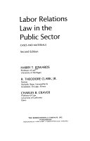 Labor relations law in the public sector : cases and materials /
