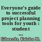Everyone's guide to successful project planning tools for youth : student guide /