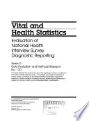 Evaluation of National Health Interview Survey diagnostic reporting  /