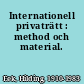 Internationell privaträtt : method och material.