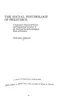 The social psychology of prejudice: a systematic theoretical review and propositional inventory of the American social psychological study of prejudice